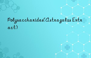 polysaccharides(astragalus extract)