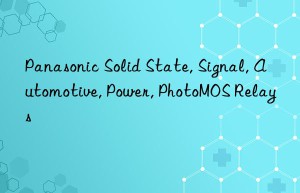 panasonic solid state, signal, automotive, power, photomos relays