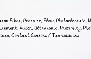 omron fiber, pressure, flow, photoelectric, measurement, vision, ultrasonic, proximity, photomicro, contact sensors / transducers
