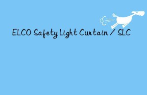 elco safety light curtain / slc