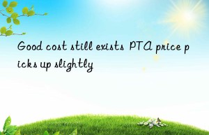 good cost still exists  pta price picks up slightly