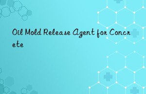 oil mold release agent for concrete