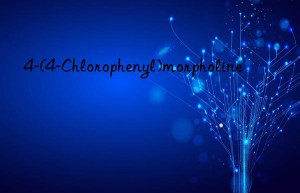 4-(4-chlorophenyl)morpholine
