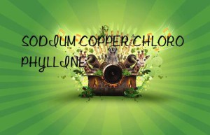 sodium copper chlorophylline