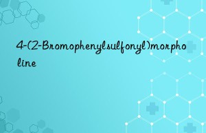 4-(2-bromophenylsulfonyl)morpholine
