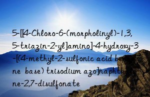 5-[[4-chloro-6-(morpholinyl)-1,3,5-triazin-2-yl]amino]-4-hydroxy-3-[(4-methyl-2-sulfonic acid benzene  base) trisodium azo]naphthalene-2,7-disulfonate