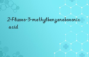 2-fluoro-3-methylbenzeneboronic acid