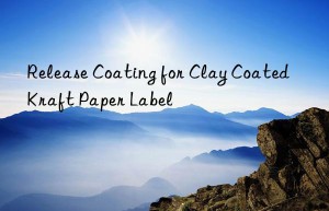 release coating for clay coated kraft paper label