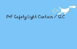 p+f safety light curtain / slc