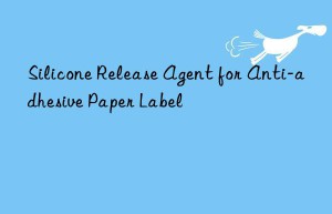silicone release agent for anti-adhesive paper label