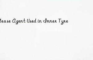 release agent used in inner tyre