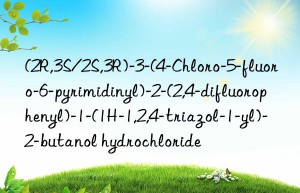 (2r,3s/2s,3r)-3-(4-chloro-5-fluoro-6-pyrimidinyl)-2-(2,4-difluorophenyl)-1-(1h-1,2,4-triazol-1-yl)-2-butanol hydrochloride