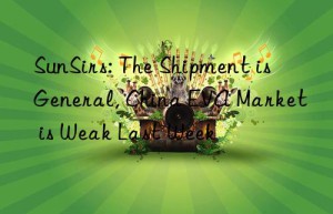 sunsirs: the shipment is general, china eva market is weak last week