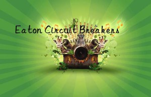 eaton circuit breakers
