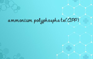 ammonium polyphosphate(app)