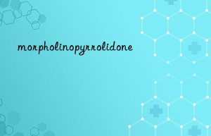morpholinopyrrolidone
