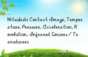 mitsubishi contact image, temperature, pressure, acceleration, revolution, infrared sensors / transducers