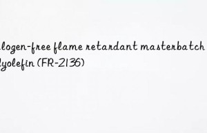 halogen-free flame retardant masterbatch for polyolefin (fr-2136)