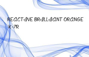 reactive brilliant orange k-7r