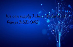 we can supply jabsco industrial pumps 31820-0492