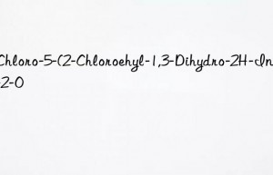 6-chloro-5-(2-chloroehyl-1,3-dihydro-2h-indole-2-o