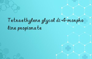 tetraethylene glycol di-4-morpholine propionate