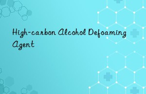 high-carbon alcohol defoaming agent
