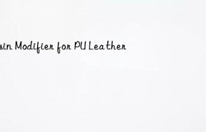 resin modifier for pu leather