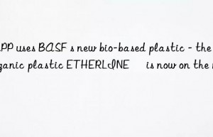 lapp uses  s new bio-based plastic – the organic plastic etherline® is now on the market