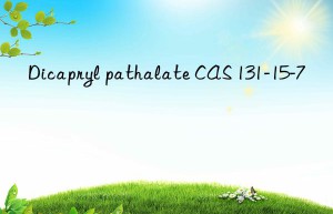 dicapryl pathalate cas 131-15-7
