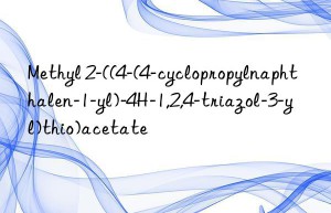 methyl 2-((4-(4-cyclopropylnaphthalen-1-yl)-4h-1,2,4-triazol-3-yl)thio)acetate