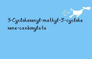 3-cyclohexenyl-methyl-3′-cyclohexene-carboxylate