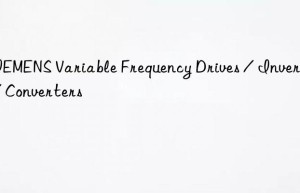 siemens variable frequency drives / inverters / converters