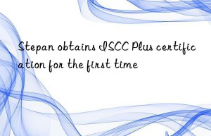 stepan obtains iscc plus certification for the first time
