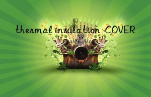thermal insulation  cover