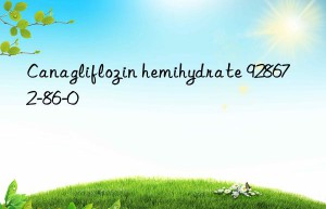 canagliflozin hemihydrate 928672-86-0