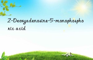 2′-deoxyadenosine-5′-monophosphoric acid