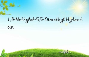 1,3-methylol-5,5-dimethyl hydantoin