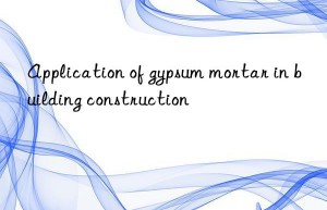 application of gypsum mortar in building construction
