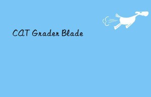 cat grader blade