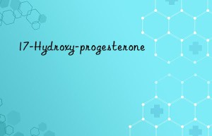17-hydroxy-progesterone