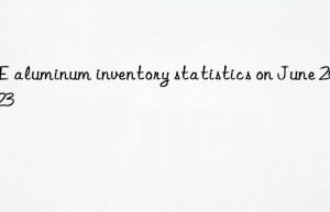 lme aluminum inventory statistics on june 26  2023