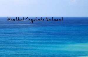 menthol crystals natural