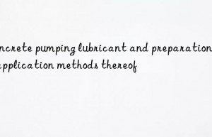 concrete pumping lubricant and preparation and application methods thereof