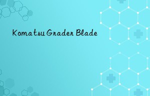 komatsu grader blade