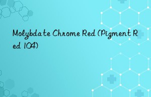 molybdate chrome red (pigment red 104)