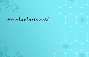 metatartaric acid