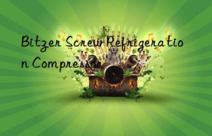 bitzer screw refrigeration compressor