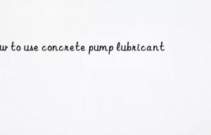 how to use concrete pump lubricant