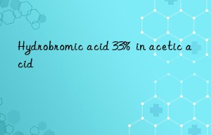 hydrobromic acid 33%  in acetic acid